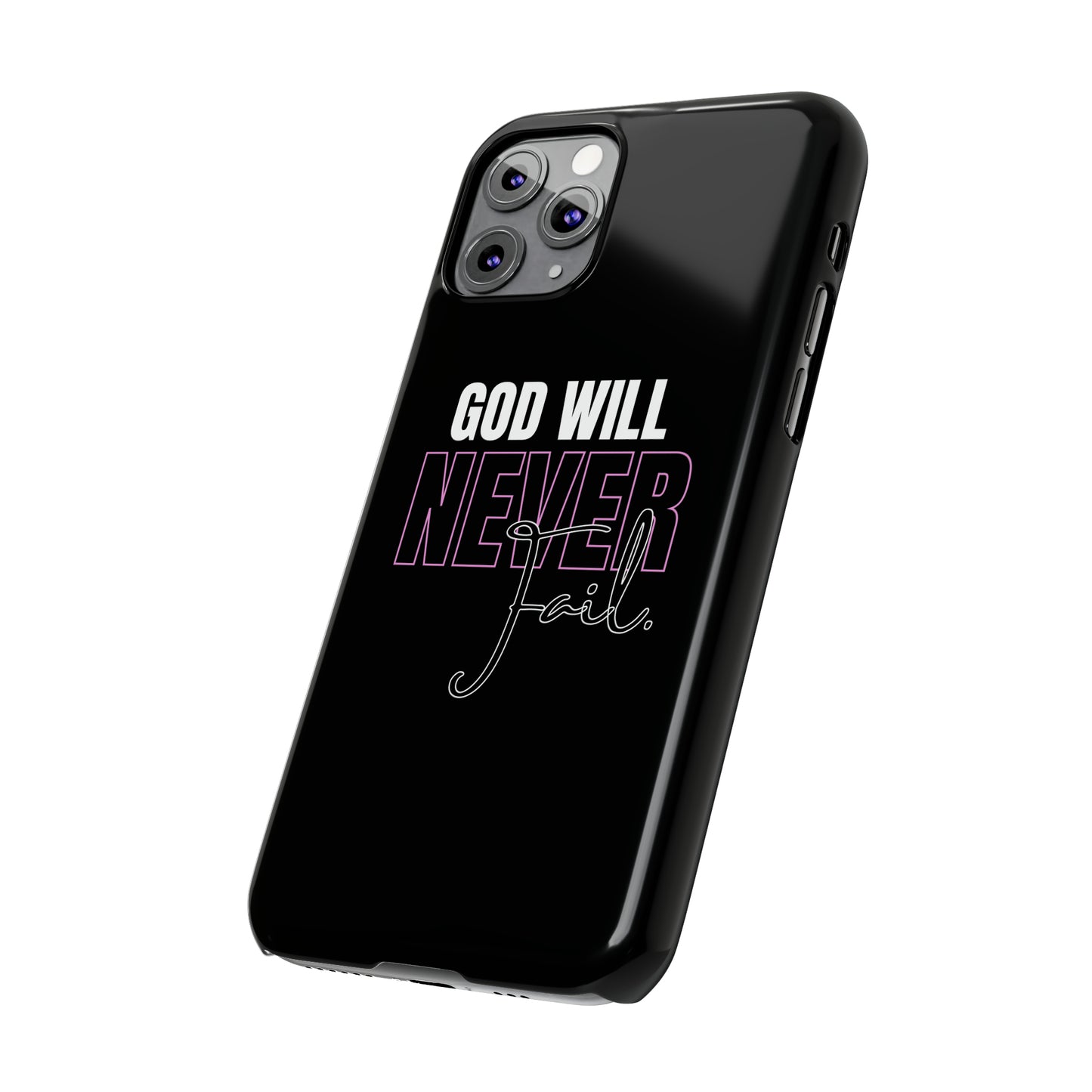"God Will Never Fail" iPhone Cases